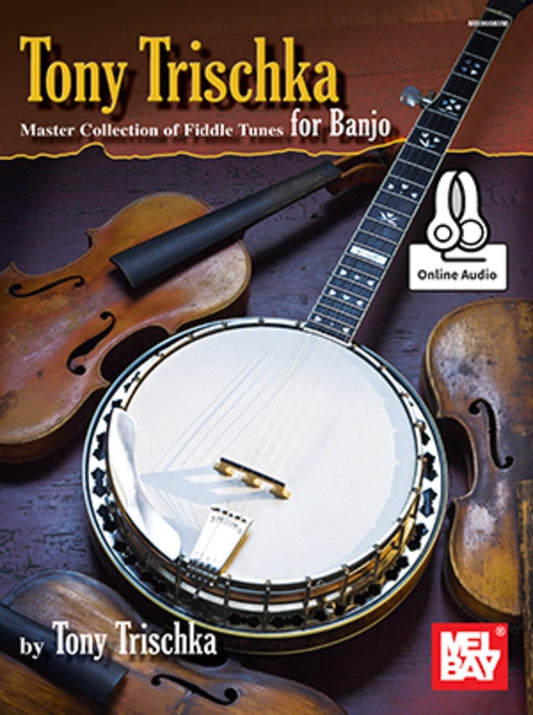 Tony Trischka Master Collection of Fiddle Tunes for Banjo - Music2u