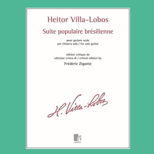 Villa-Lobos - Suite Populaire Bresilienne For Guitar Book