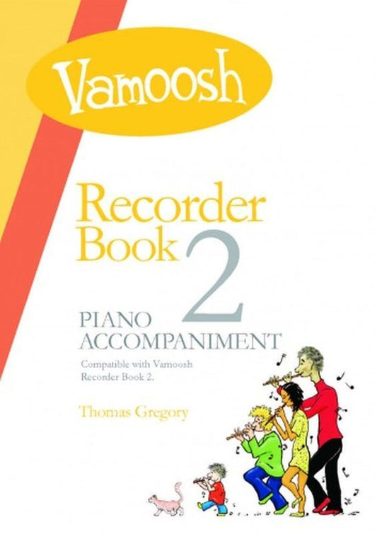 Thomas Gregory - Vamoosh Recorder Piano Accompaniment Book 2