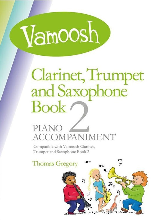 Thomas Gregory - Vamoosh Clarinet, Trumpet & Sax Piano Accompaniment Book 2