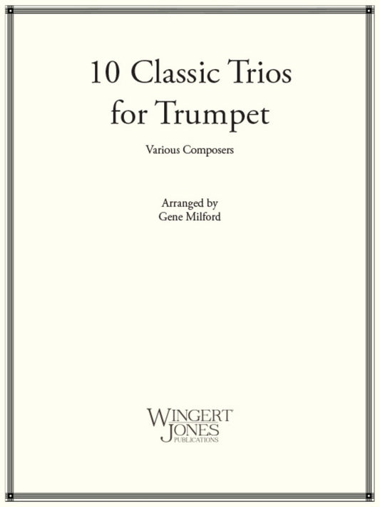 10 Classic Trios For Trumpet Arr Milford