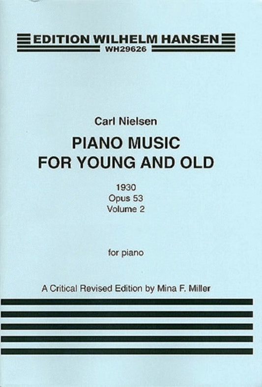 Nielsen - Piano Music For Young & Old Op 53 Vol 1