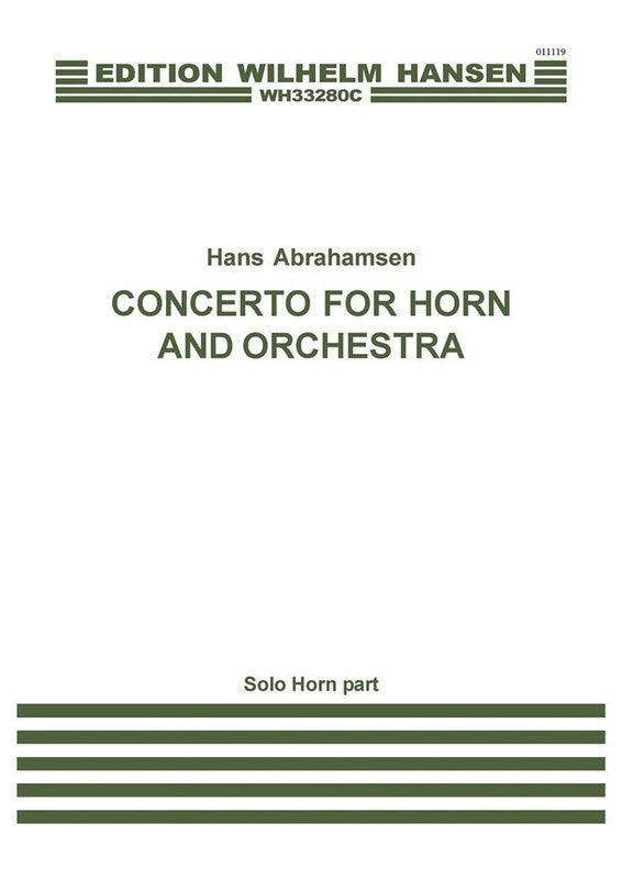 Abrahamsen - Concerto For Horn/Orchestra Horn Part