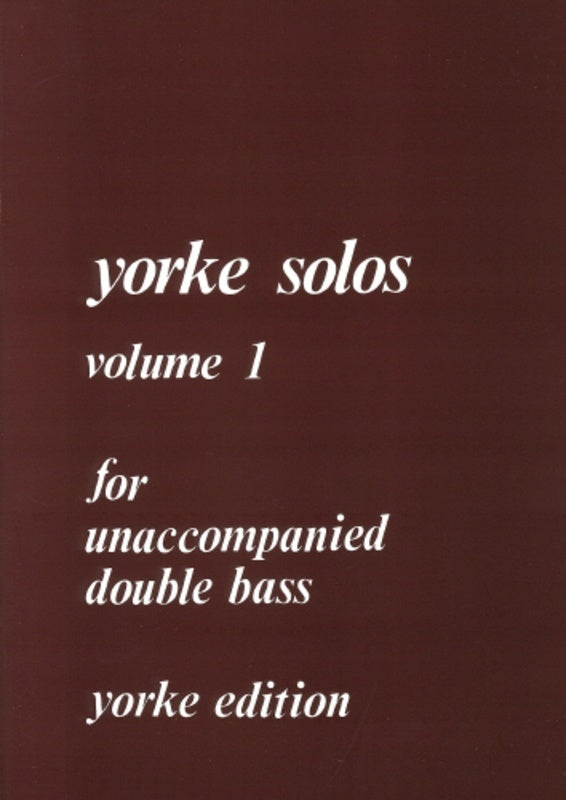 Yorke Solos Vol 1 For Unaccompanied Double Bass