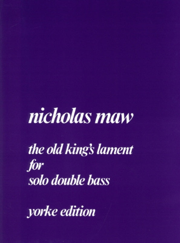 Maw - The Old Kings Lament For Solo Double Bass