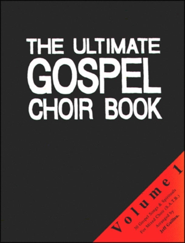 Ultimate Gospel Choir Book 1 Arr Guillen Satb
