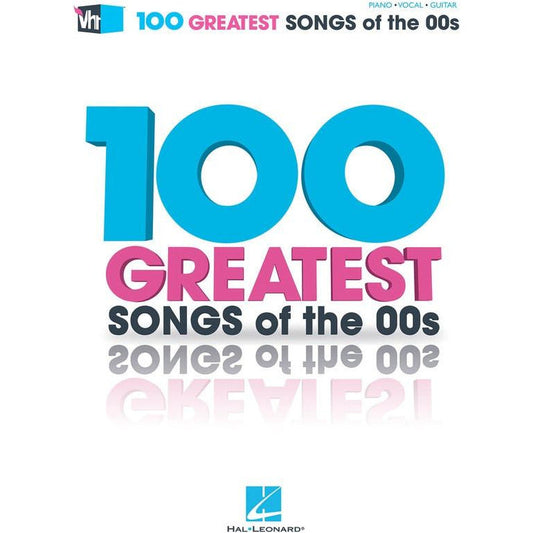 VH1's 100 Greatest Songs Of The 00's PVG Book
