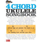 4 Chord Ukulele Songbook Strum & Sing Book (58 Songs)
