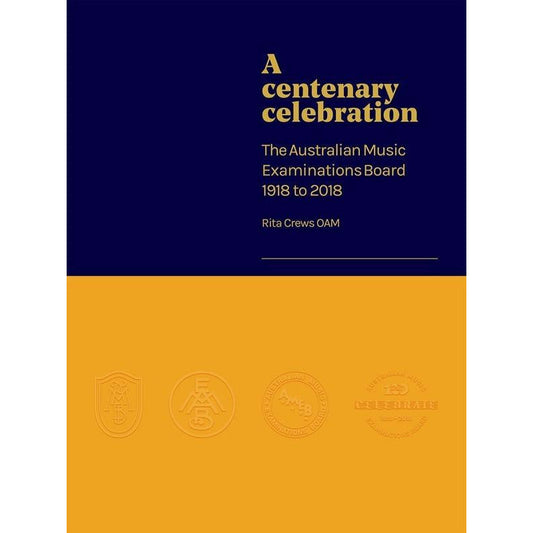 AMEB A Centenary Celebration 1918-2018 Book