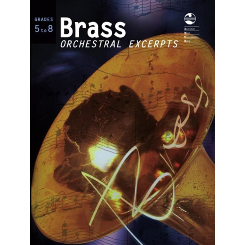 AMEB BRASS ORCHESTRAL EXCERPTS GRADE 5 TO 8 - Music2u