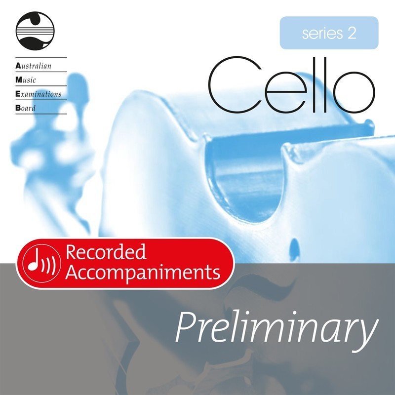 AMEB Cello Series 2 - Preliminary Recorded Accompaniment Cd (2009+)