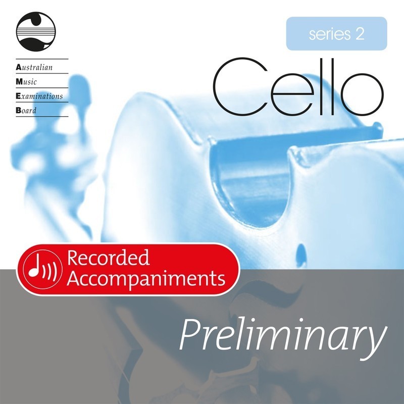 AMEB CELLO PRELIMINARY SERIES 2 RECORDED ACCOMP CD - Music2u