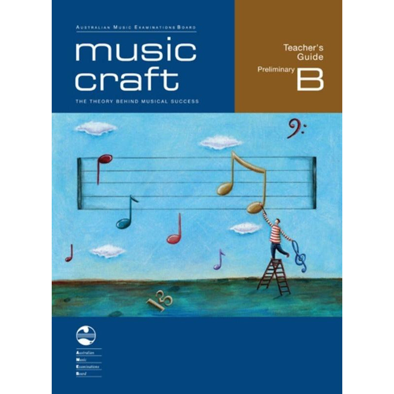 AMEB MUSIC CRAFT TEACHERS GUIDE PRELIM GR B - Music2u