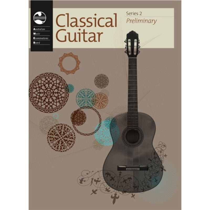 AMEB CLASSICAL GUITAR PRELIMINARY GRADE SERIES 2 - Music2u