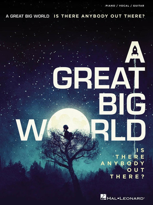 A Great Big World - Is There Anybody Out There? PVG Songbook