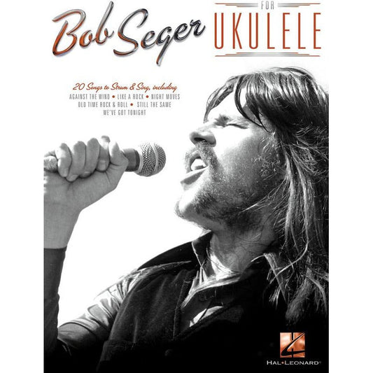 Bob Seger For Ukulele