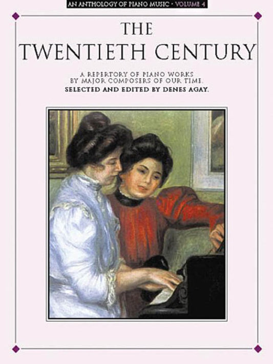 Anthology Of Piano Music Vol 4 Twentieth Century