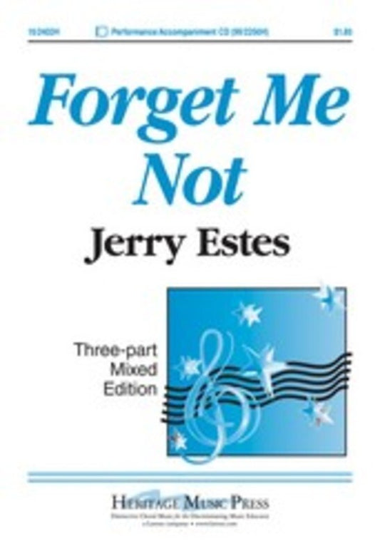 Forget Me Not 3 Part Mixed Vocal Sheet Music with Piano