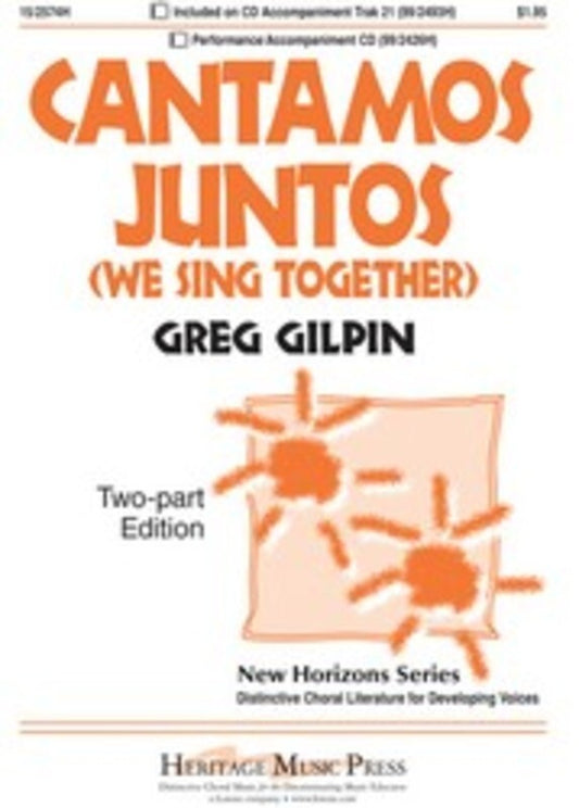 Cantamos Juntos (We Sing Together) 2 Part Vocal Sheet Music
