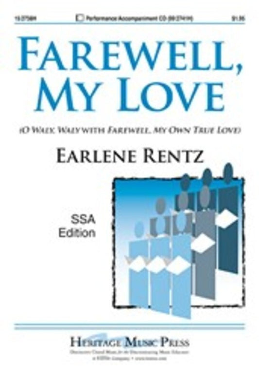 Erlene Rentz - Farewell My Love - SSA Vocal Sheet Music