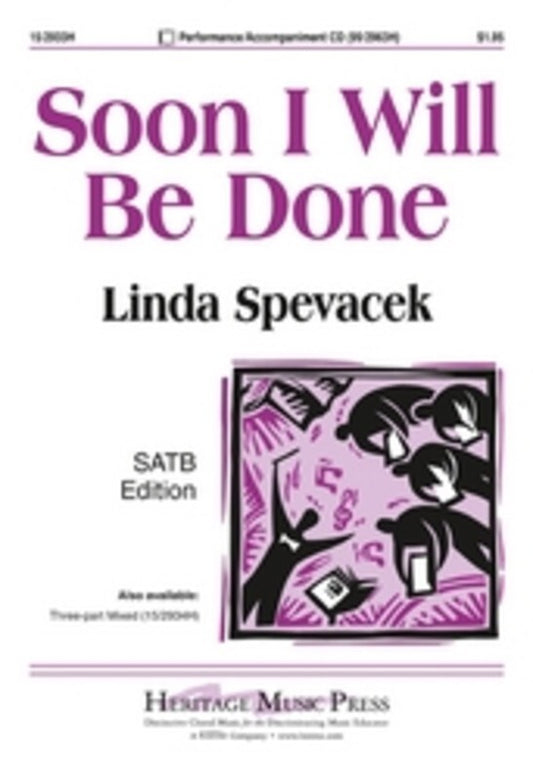 Soon I Will Be Done - SATB Vocal Sheet Music
