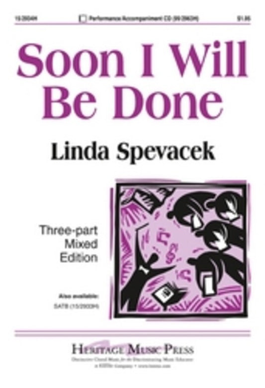 Soon I Will Be Done - 3-Part Choir and Piano Sheet music