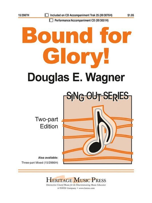 Bound For Glory - 2 Part Vocal Sheet Music