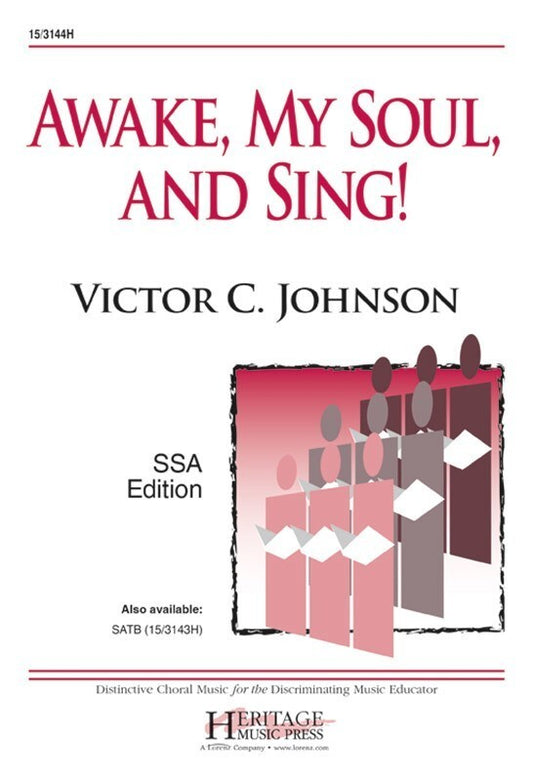 Victor C. Johnson - Awake My Soul And Sing - SSA Vocal Sheet Music
