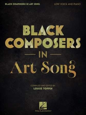 Black Composers In Art Song Low Voice And Piano - Hal Leonard