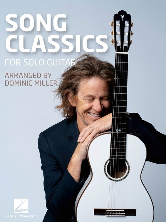 Song Classics For Solo Guitar Arranged By Dominic Miller