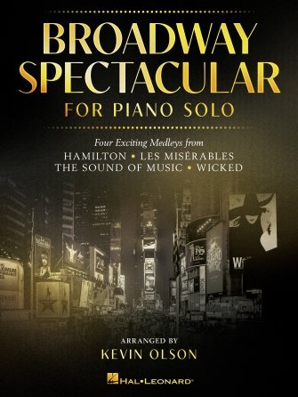 Broadway Spectacular For Piano Solo - Hal Leonard