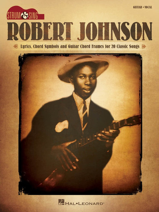 Robert Johnson Strum & Sing Guitar/Vocal Songbook