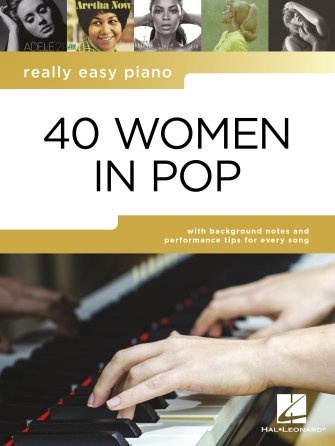 Really Easy Piano 40 Women In Pop - Hal Leonard