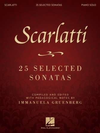 Scarlatti - 25 Selected Sonatas Ed Gruenberg - Hal Leonard