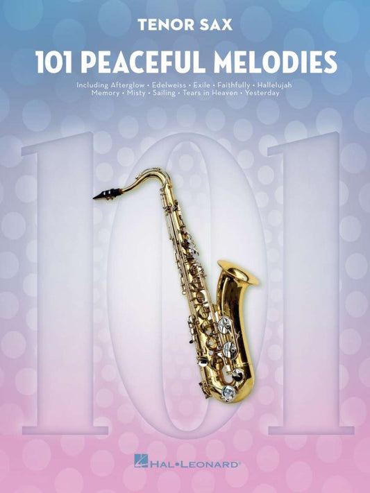 101 Peaceful Melodies For Tenor Sax - Hal Leonard
