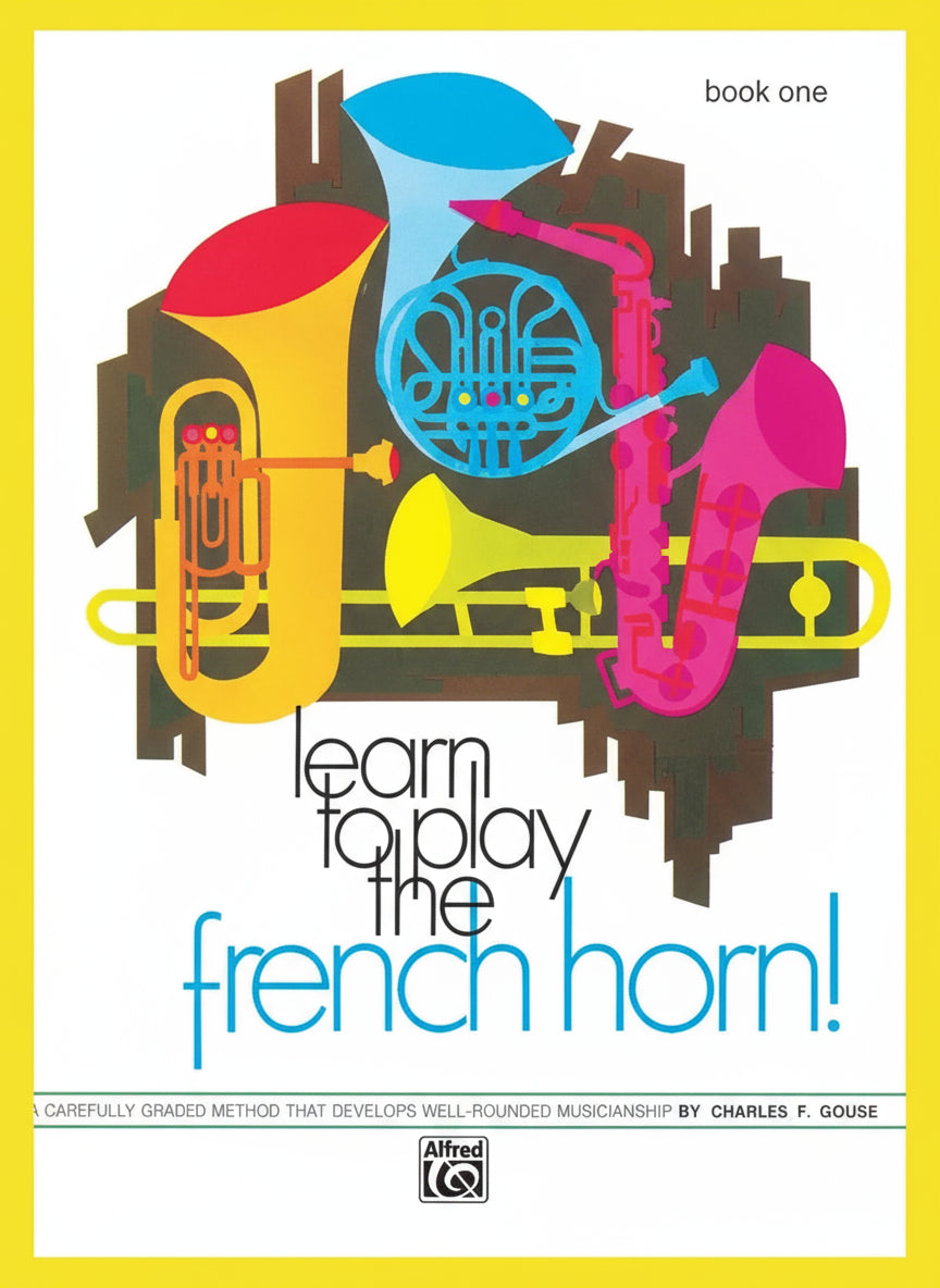 Learn To Play The French Horn - Book 1