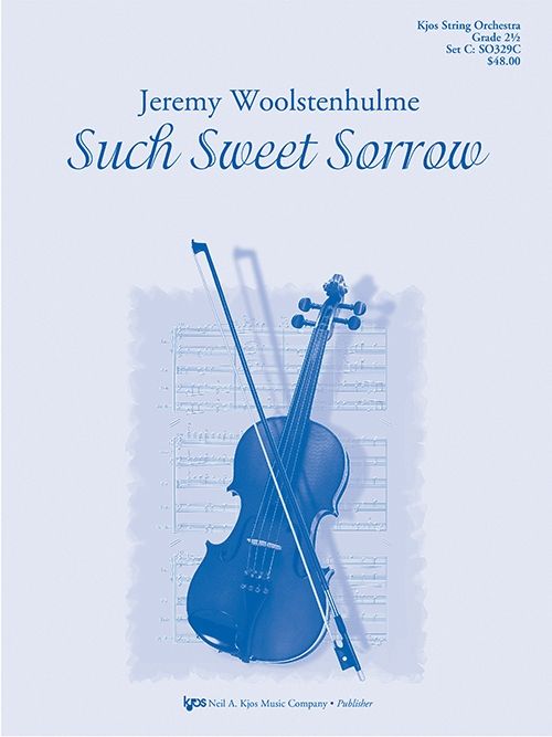 Such Sweet Sorrow For String Orchestra String Orchestra Level 2.5 Score/Parts