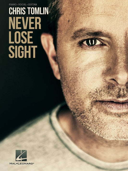 Chris Tomlin - Never Lose Sight Book PVG