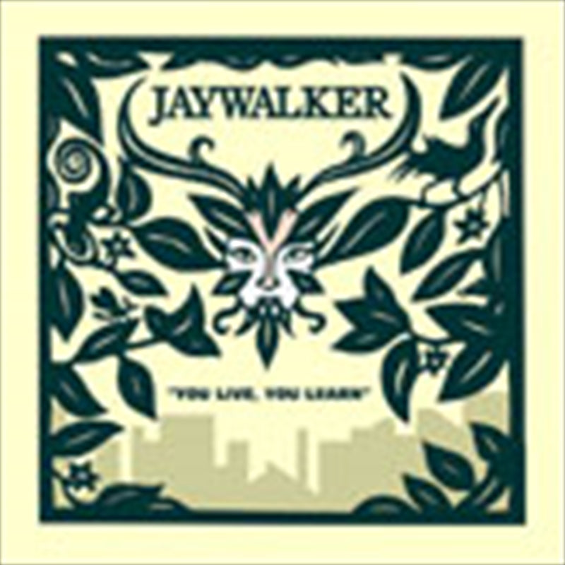 Jaywalker - You Live You Learn / Jaywalker CD