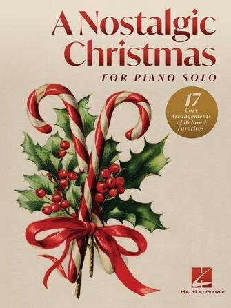 A Nostalgic Christmas For Piano Solo - Hal Leonard