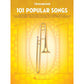 101 Popular Songs For Trombone Book