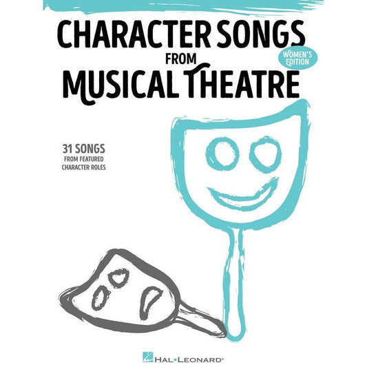 Character Songs From Musical Theatre Womens Edition