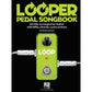 The Looper Pedal Songbook - 50 Hits Arranged for Guitar