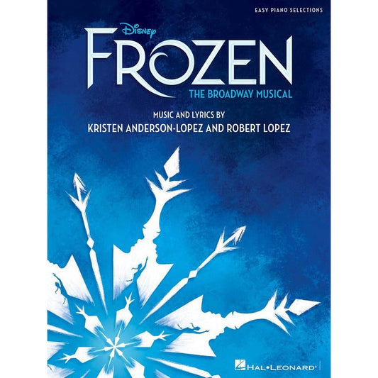 Disney Frozen The Broadway Musical Easy Piano Book
