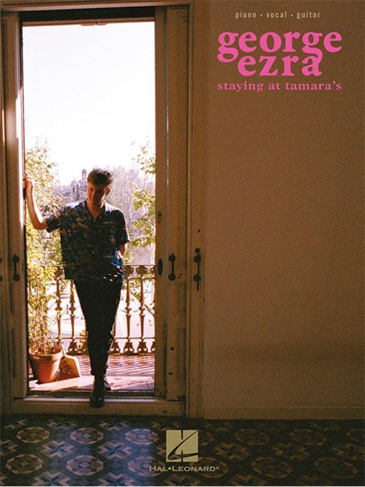 George Ezra - Staying At Tamaras PVG Songbook
