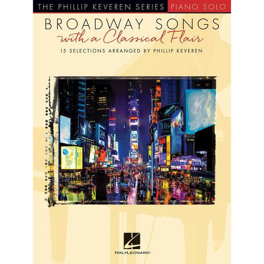 BROADWAY SONGS WITH A CLASSICAL FLAIR KEVEREN PIANO SOLO - Music2u