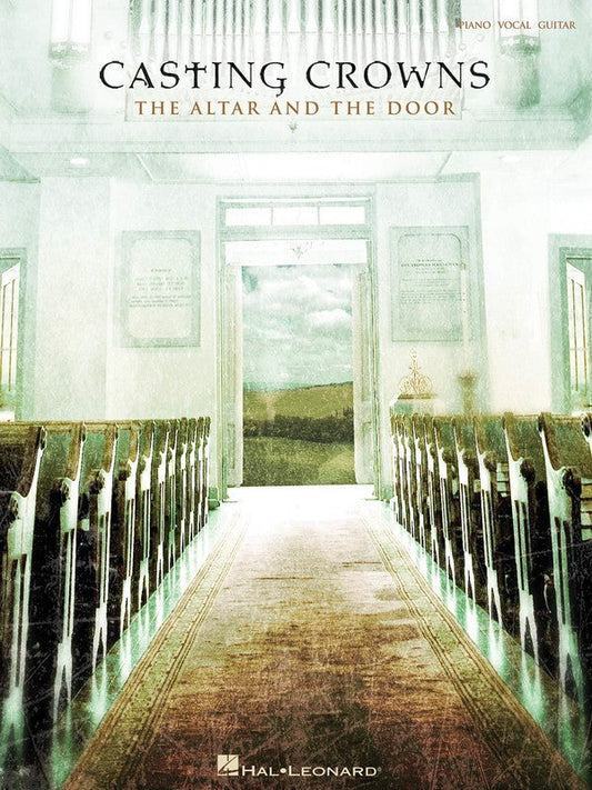 Casting Crowns - Alter And The Door Book PVG Songbook
