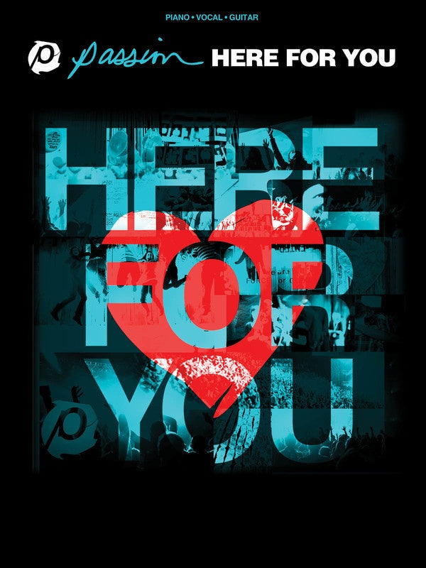 Passion 2011 - Here For You PVG Songbook