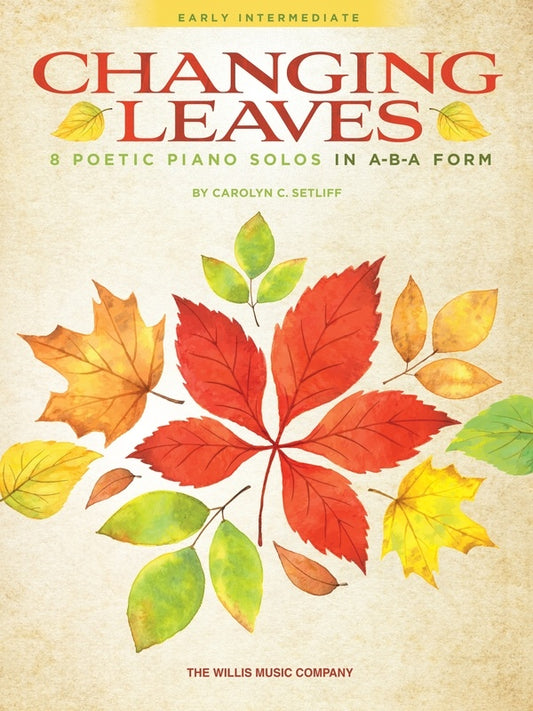Setliff - Changing Leaves 8 Poetic Piano Solos In Aba