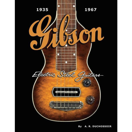 Gibson Electric Steel Guitars Book